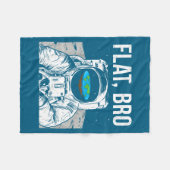 Flat Bro, Funny Flat Earth Society Astronaut In Sp Fleecedecke (Vorderseite (Horizontal))