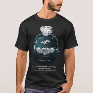 Flat Earth Ancient Hebrew Conception of the Univer T-Shirt