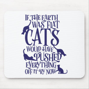 Flat Earth Cat Theory Graphic Funny Earth Day Mousepad