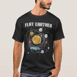 Flat Earth Gläubiger Geschenkdesign für flache Erd T-Shirt
