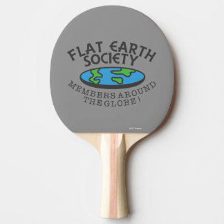 Flat Earth Society-Mitglieder auf der ganzen Welt Tischtennis Schläger