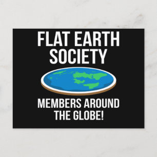 Flat Earth Society Mitglieder rund um den Globus F Postkarte