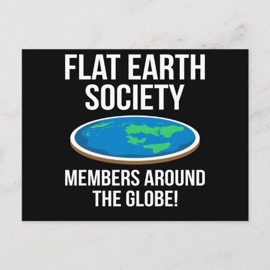 Flat Earth Society Mitglieder rund um den Globus F Postkarte (Vorderseite)