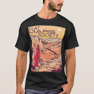 Flat Mars Society4 T-Shirt