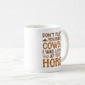 Flatter nicht selbst CowboyB Kaffeetasse (VorderseiteRechts)