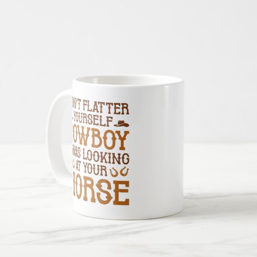Flatter nicht selbst CowboyB Kaffeetasse (Vorderseite Links)