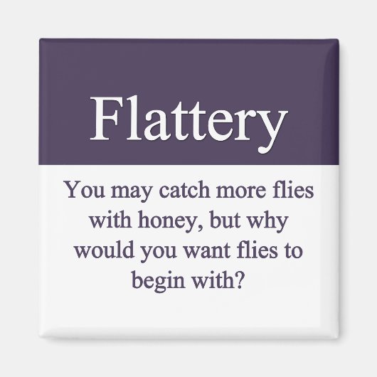 Flattery Magnet (Vorne)