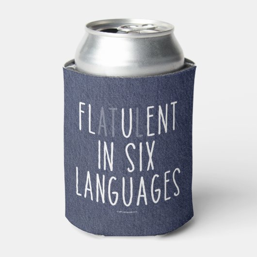 Flatulent in sechs Sprachen Dosenkühler (Kanne Vorderseite)