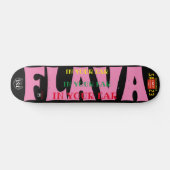 FLAVA IN IHREM EAR JMT 7 3/4" Skateboard Deck (Horizontal)