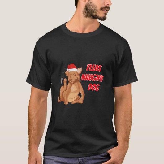 Fleas Naughty Doggy Funny Christmas Dog T-Shirt (Vorderseite)