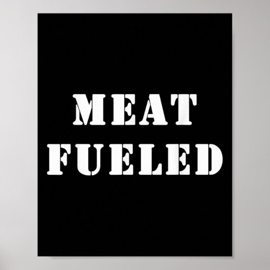 Fleisch gespeist. Fun Keto Carnivore Zitat Poster (Vorne)