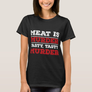 Fleisch ist Mord eine leckere Mord Grillen Grill T-Shirt