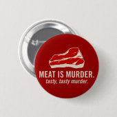 Fleisch ist Mord, geschmackvoller Mord Button (Vorne & Hinten)