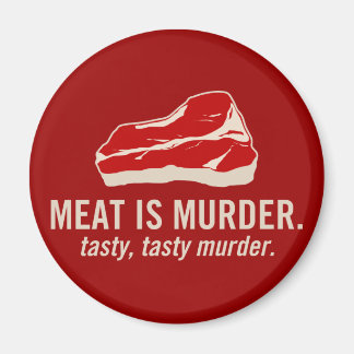 Fleisch ist Mord, geschmackvoller Mord Magnet