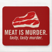 Fleisch ist Mord, geschmackvoller Mord Mousepad (Vorne)