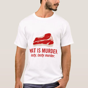 Fleisch ist Mord, geschmackvoller Mord T-Shirt