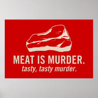 Fleisch ist Mord, lecker geschmackvoller Mörder Poster