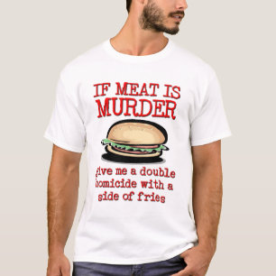 Fleisch ist Mord-lustiger Shirt-Spaß T-Shirt