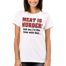 Fleisch ist Mord! Und ja, ich hätte gerne Fries da