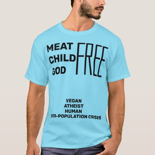 Fleisch-Kindergott FREI (vegane atheistische T-Shirt (Vorderseite)