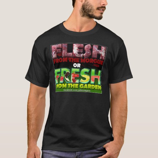 Fleisch-Leichenschauhaus oder frischer Garten T-Shirt (Vorderseite)