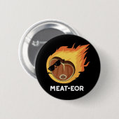 Fleisch oder Funny Meat Steak Pun Dark BG Button (Vorne & Hinten)