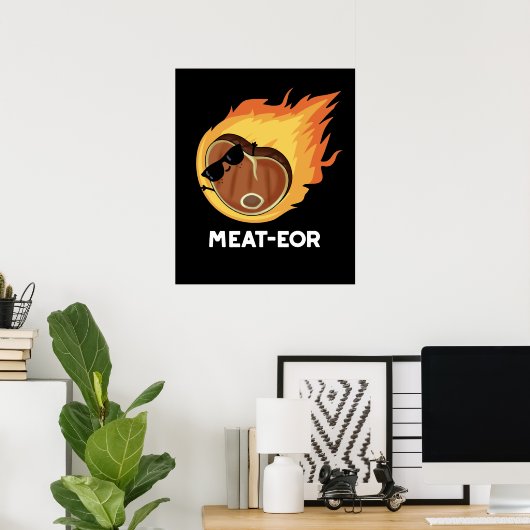 Fleisch oder Funny Meat Steak Pun Dark BG Poster (Heimbüro)