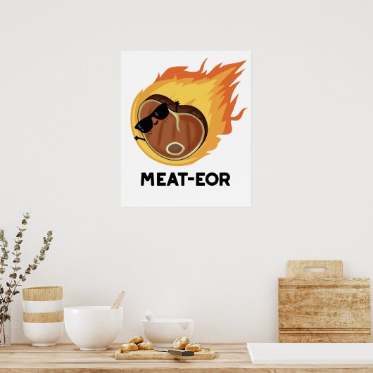 Fleisch oder Funny Meat Steak Pun Poster (Küche)