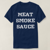 Fleisch - Rauch Sauce - Hemd 1 T-Shirt (Design vorne)