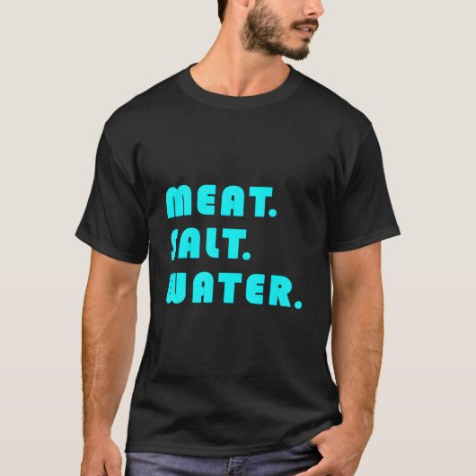 Fleisch Salzwasser T-Shirt (Vorderseite)