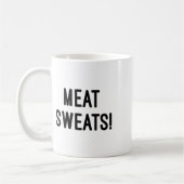 Fleisch Sweat - Grillen T Shirt Kaffeetasse (Links)