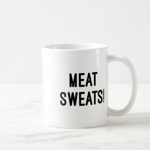 Fleisch Sweat - Grillen T Shirt Kaffeetasse