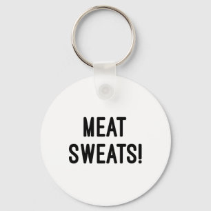 Fleisch Sweat - Grillen T Shirt Schlüsselanhänger