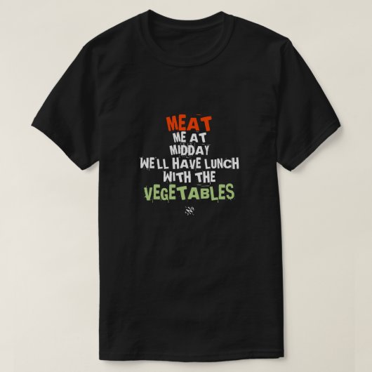 Fleisch und Gemüse (mittags) T - Shirt (Design vorne)