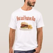 Fleisch und potates Mann T-Shirt (Vorderseite)