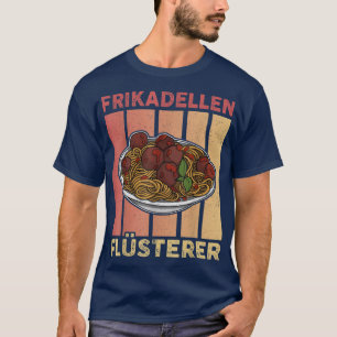 Fleischbällchen Spaghetti Küche italy Metzger Köch T-Shirt