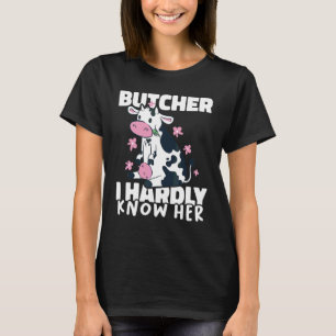 Fleischer Ich kenne sie kaum Fleisch Metzgerei 1 T-Shirt