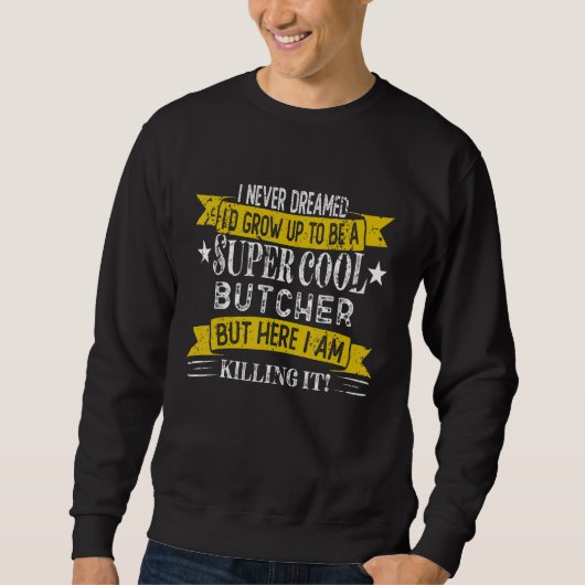 Fleischerberufstitel Berufe Sweatshirt (Vorderseite)