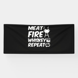 Fleischfeuer-Whiskey-Wiederholung   Funny Sprichwo Banner