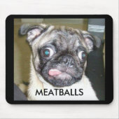FLEISCHKLÖSCHEN MOUSEPAD (Vorne)