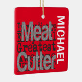 Fleischkutter Extraordinaire CUSTOM Keramikornament (Rechts)