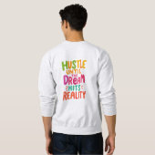 Fleißig sein, bis der Traum Wirklichkeit wird – Mo Sweatshirt (Schwarz voll)