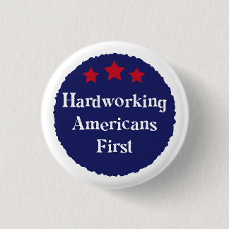 Fleißige Amerikaner zuerst - Patriotisches Abzeich Button