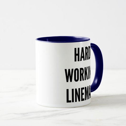 fleißige Lineman Tasse (VorderseiteRechts)