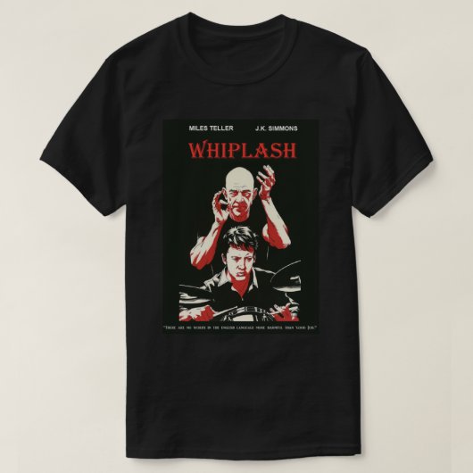 Fletcher Drummer Damien Chazelle Whiplash Movie T-Shirt (Design vorne)
