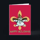 Fleur de Lis Dat, Older New Orleans Snowman, Feiertagskarte<br><div class="desc">Fleur de Lis Dat, Older New Orleans Snowman, </div>