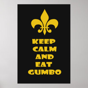 Fleur de Lis Keep Calm Eat Gumbo Black Gold Poster