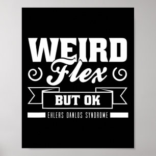 Flex aber Okay Ehlers Danlos Schwarz-weiß Zebra St Poster