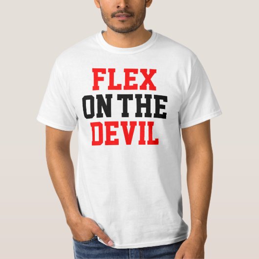 FLEX AUF DEM TEUFEL T-Shirt (Vorderseite)