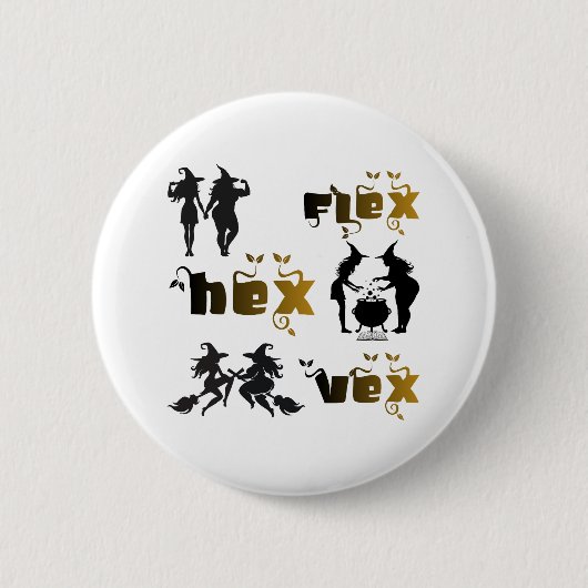 Flex. Hex. Vex. Körperpositiv & Diverse Hexen Button (Vorderseite)